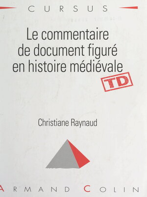 cover image of Le commentaire de document figuré en histoire médiévale